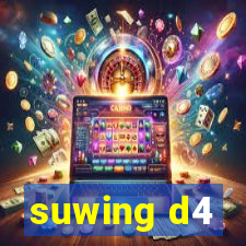 suwing d4